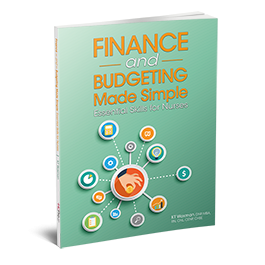 Finance and Budgeting Made Simple: Essential Skills for Nurses