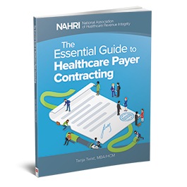 The Essential Guide to Healthcare Payer Contracting