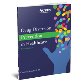 Drug Diversion Prevention in Healthcare, Second Edition