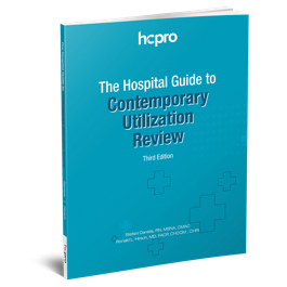 The Hospital Guide to Contemporary Utilization Review, Third Edition