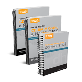 Home Health ICD-10-CM Coding Answers, 2025