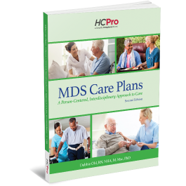 MDS Care Plans: A Person-Centered, Interdisciplinary Approach to Care, Second Edition